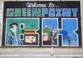 Iconic Ã¢â¬ÅWelcome to Greenpoint BKÃ¢â¬Â mural at the India Street Mural Project in Brooklyn